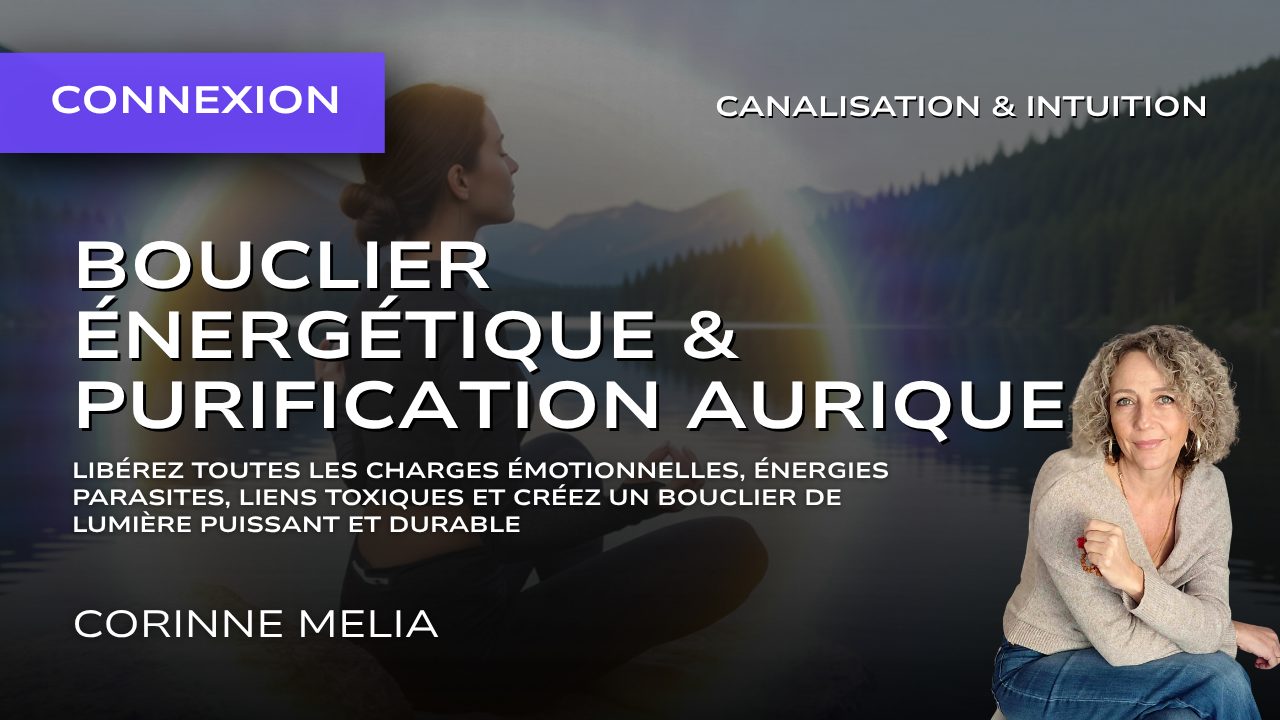Bouclier Énergétique & Purification Aurique