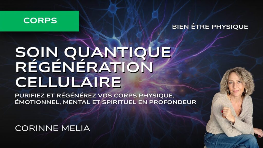 Soin quantique régénération cellulaire